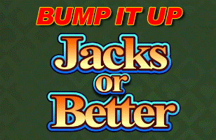 Bump It Up Jacks or Better slot